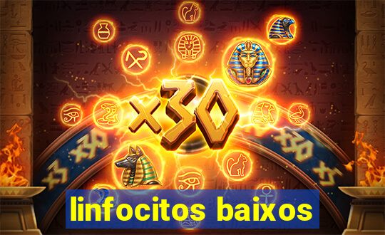 linfocitos baixos